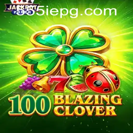 Discover the Thrills of 100BlazingClover: A New Era in Gaming