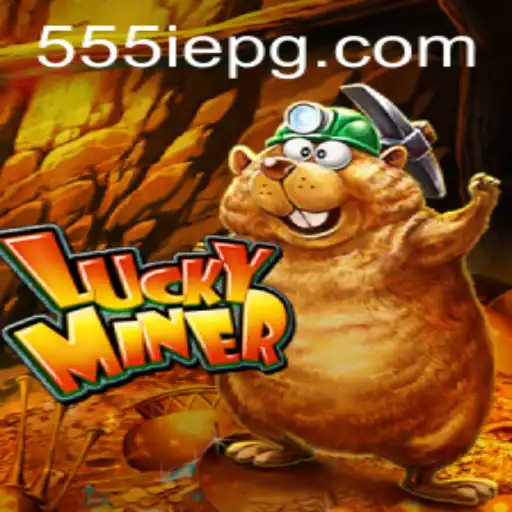 Discover the Thrilling World of LuckyMiner: A Unique Gaming Experience with 555IE