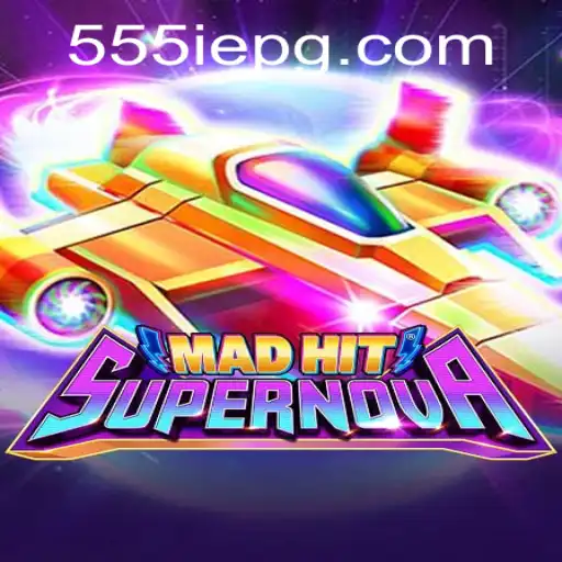 Explore the Galactic Thrills of MadHitSupernova: A Journey Into 555IE