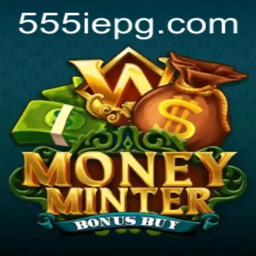 Exploring the Thrills of MoneyMinterBonusBuy: The Game Revolutionizing 555IE