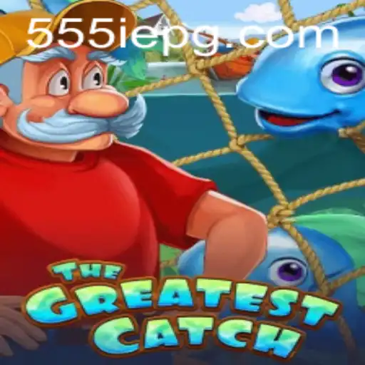 TheGreatestCatch: A Novel Gaming Experience with 555IE